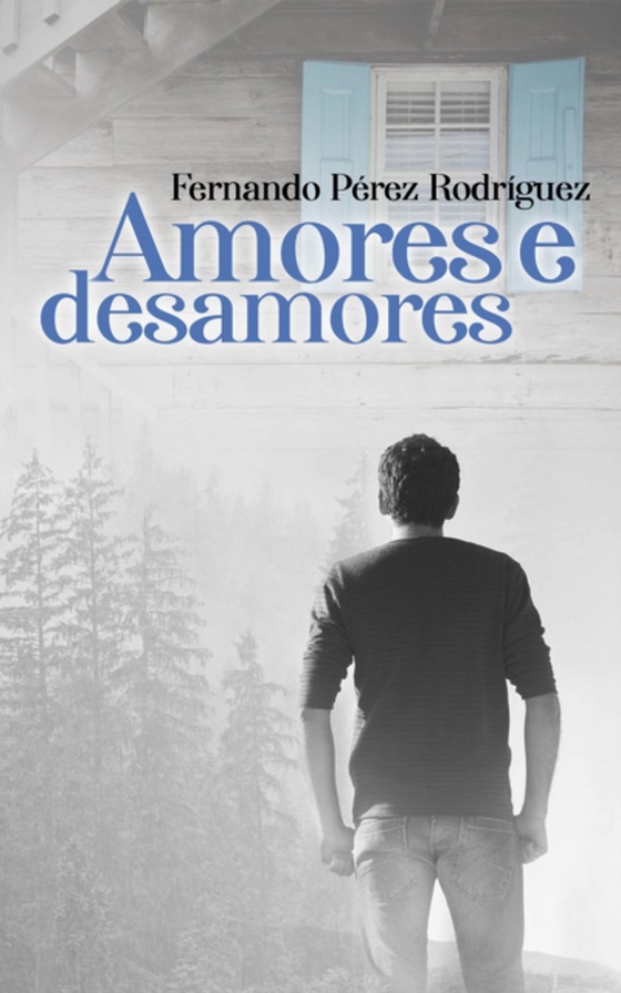 Amores e desamores (e-bog) af Rodriguez, Fernando Perez