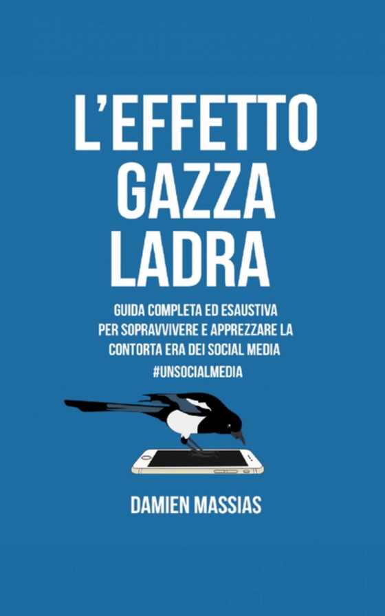 L'Effetto Gazza Ladra