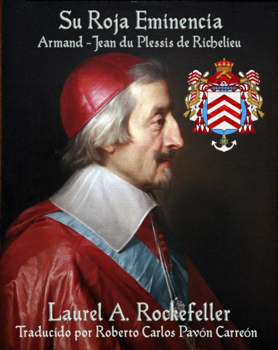 Su Roja Eminencia, Armand-Jean du Plessis de Richelieu