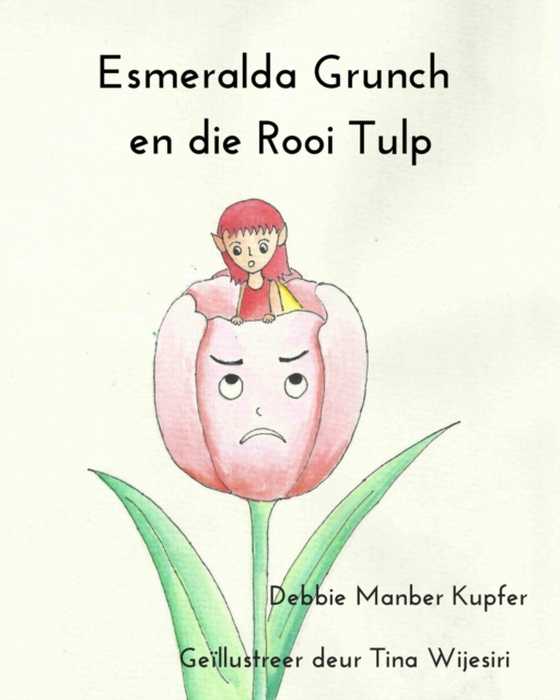 Esmeralda Grunch en die Rooi Tulp (e-bog) af Kupfer, Debbie Manber