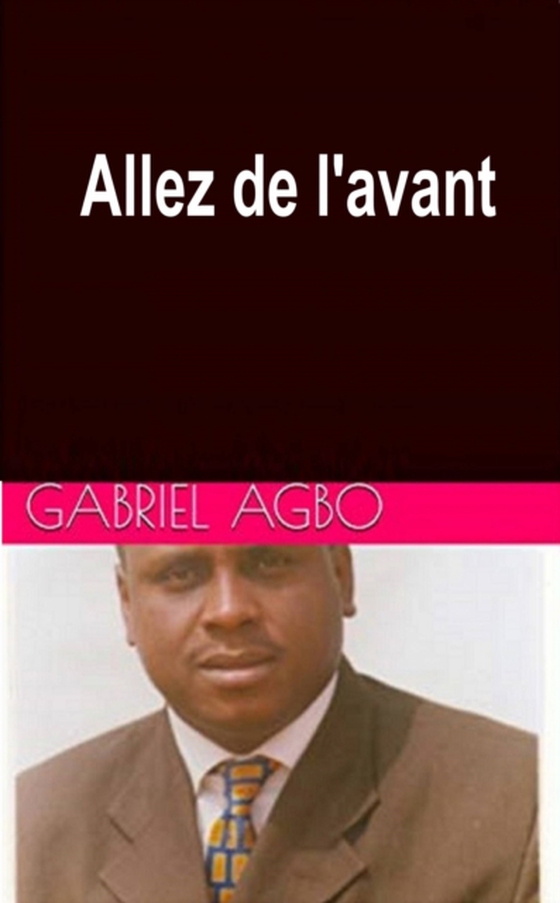 Allez de l'avant (e-bog) af Agbo, Gabriel