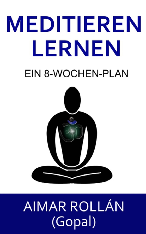 Meditieren lernen (e-bog) af Rollan, Aimar