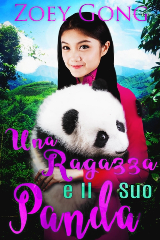 Una ragazza e il Suo Panda (e-bog) af Gong, Zoey