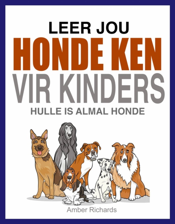 Leer Jou Honde Ken (Vir Kinders) (e-bog) af Richards, Amber