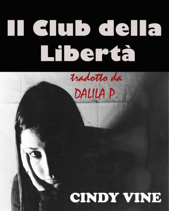 Il Club della Libertà (e-bog) af Vine, Cindy