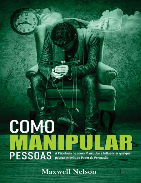 Como Manipular Pessoas (e-bog) af Nelson, Maxwell