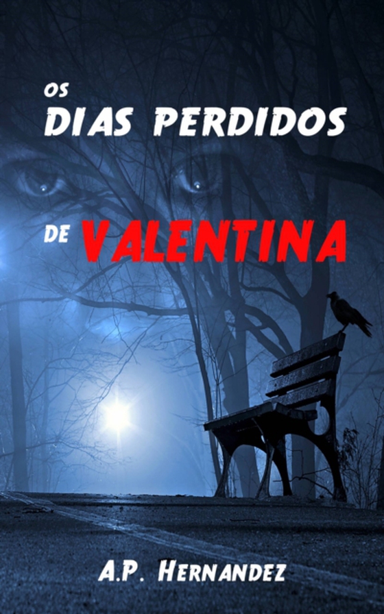 Os dias perdidos de Valentina (e-bog) af Hernandez, A.P.