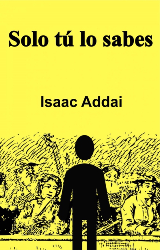 Solo tú lo sabes (e-bog) af ADDAI, ISAAC