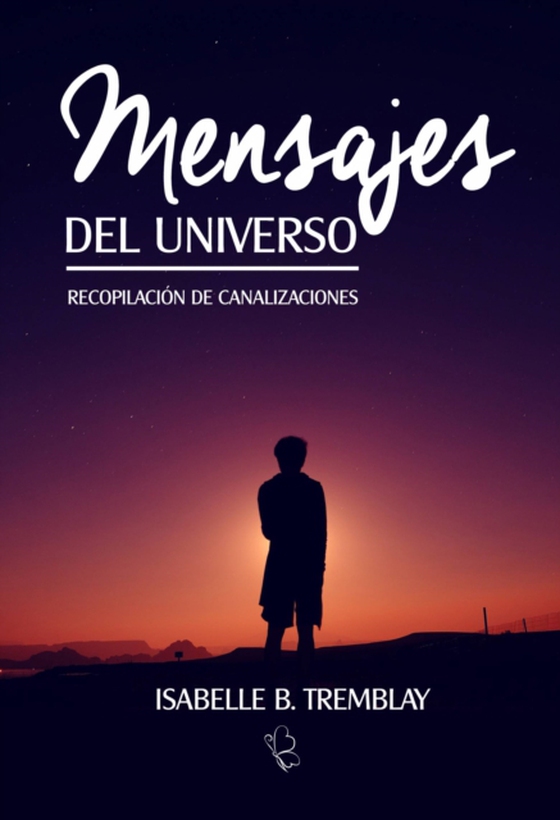 Mensajes del Universo (e-bog) af Tremblay, Isabelle B.