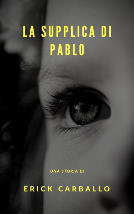 La supplica di Pablo (e-bog) af Carballo, Erick