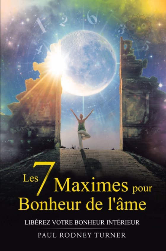 Les 7 maximes pour le bonheur de l'âme (e-bog) af Turner, Paul Rodney