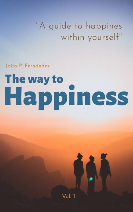 Way to Happiness (e-bog) af Fernandez, Jairo P.