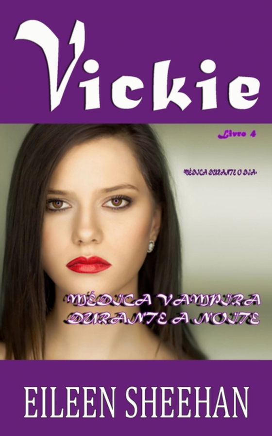 VICKIE – Médica Durante O Dia. Médica Vampira Durante a Noite