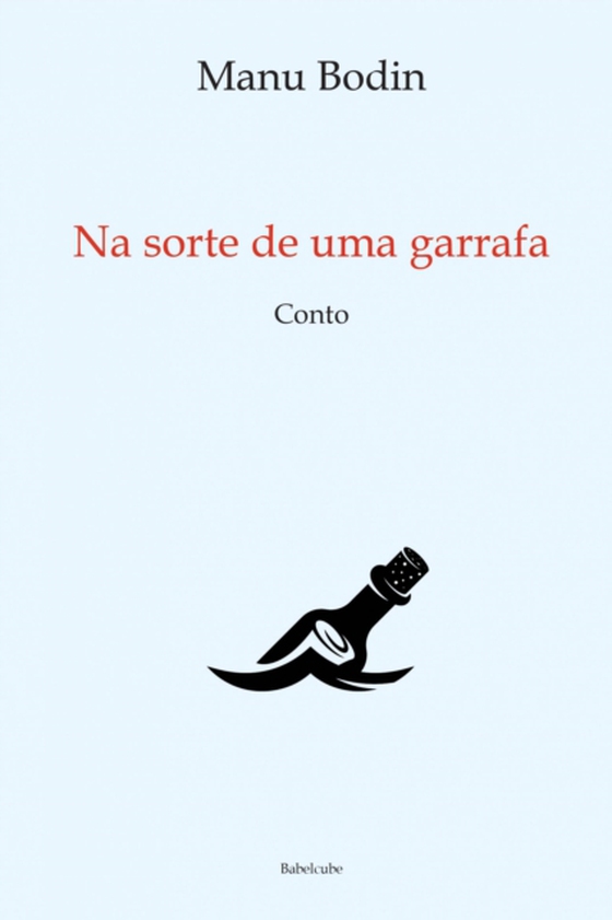 Na sorte de uma garrafa