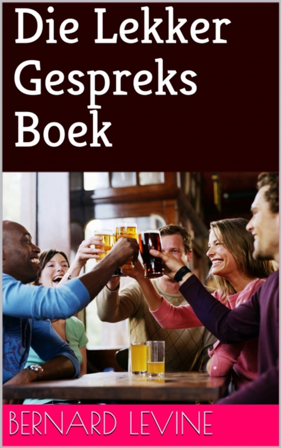 Die Lekker Gespreks Boek (e-bog) af Levine, Bernard