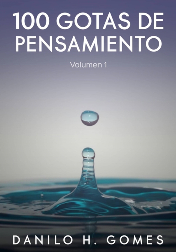 100 gotas de pensamiento (e-bog) af Gomes, Danilo H.