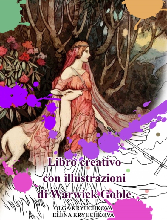 Libro creativo con illustrazioni di Warwick Goble (e-bog) af Kryuchkova, Elena