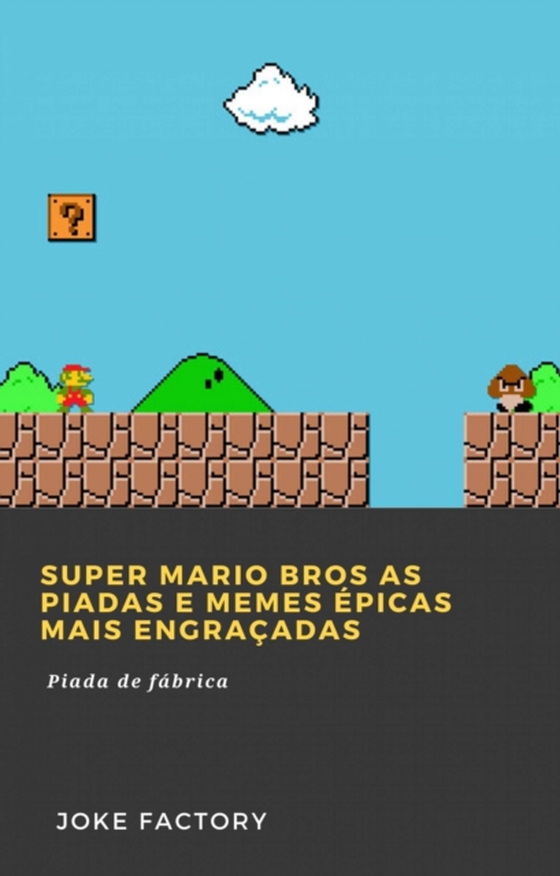 Super Mario Bros As piadas e memes épicas mais engraçadas (e-bog) af Factory, Joke