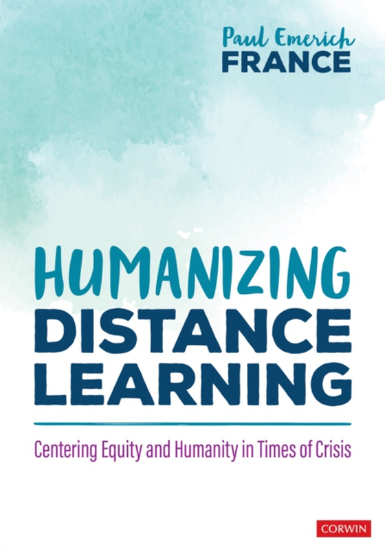 Humanizing Distance Learning (e-bog) af France, Paul Emerich