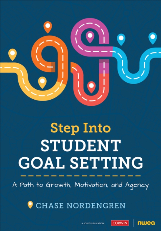 Step Into Student Goal Setting (e-bog) af Nordengren, Chase