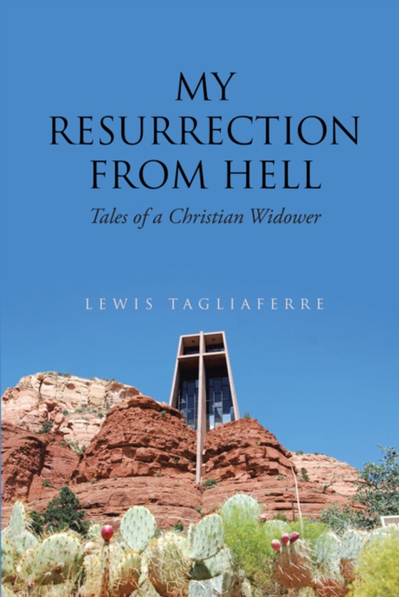 My Resurrection from Hell (e-bog) af Tagliaferre, Lewis