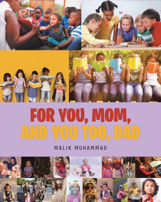 For You, Mom, and You Too, Dad (e-bog) af Muhammad, Malik