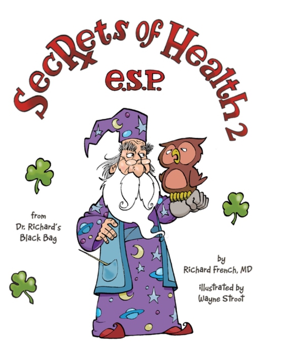 Secrets of Health 2 E.S.P. (e-bog) af Richard French, MD