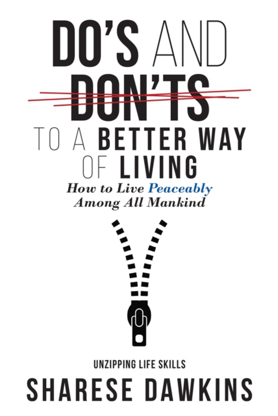 Do's and Don'ts to a Better Way of Living