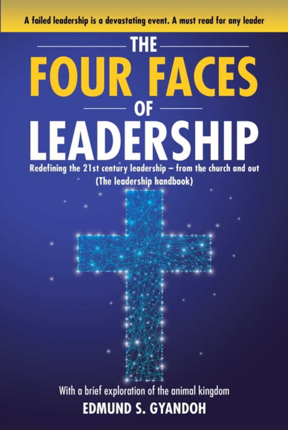 Four Faces of Leadership (e-bog) af Gyandoh, Edmund S.