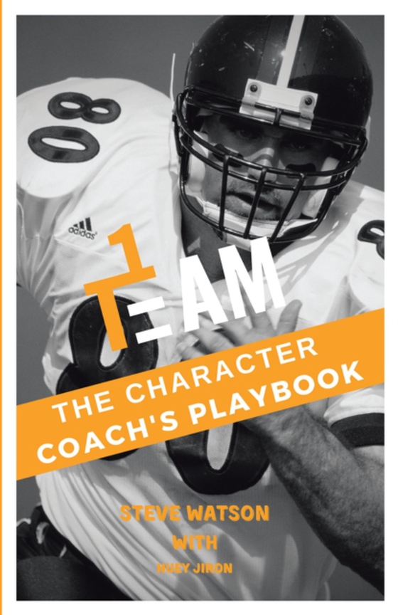 Character Coach's Playbook (e-bog) af Jiron, Steve Watson with Huey