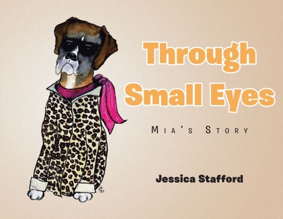 Through Small Eyes (e-bog) af Stafford, Jessica