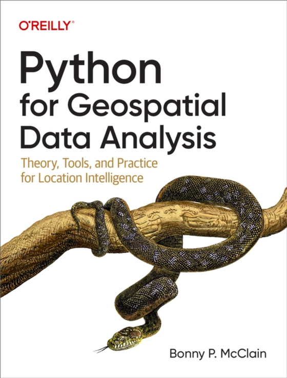 Python for Geospatial Data Analysis (e-bog) af McClain, Bonny P.