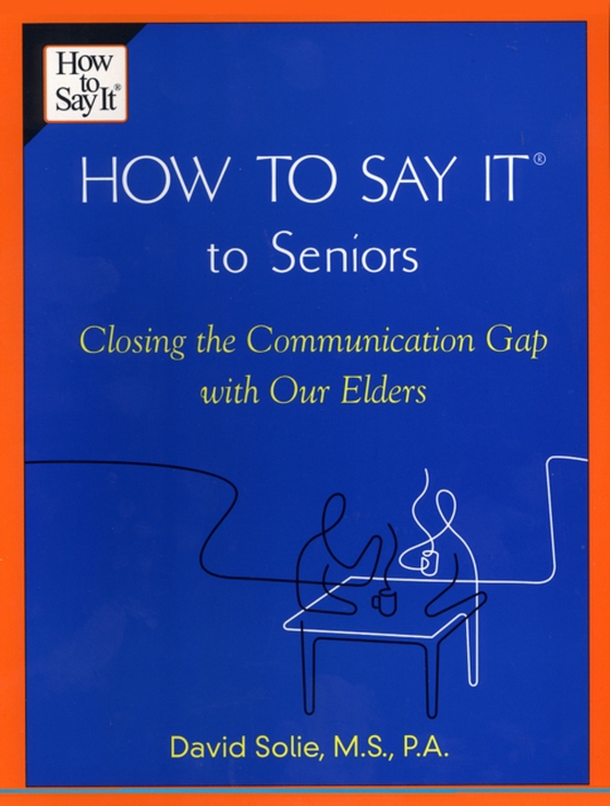 How to Say It  to Seniors