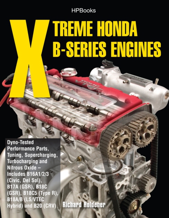 Xtreme Honda B-Series Engines HP1552 (e-bog) af Holdener, Richard