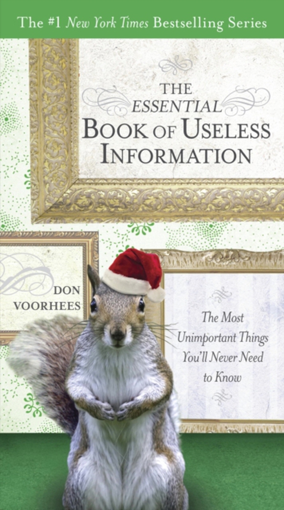 Essential Book of Useless Information (e-bog) af Voorhees, Don