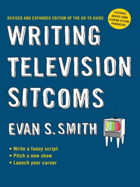 Writing Television Sitcoms (revised) (e-bog) af Smith, Evan S.