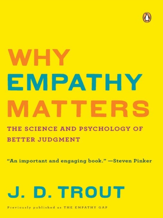 Why Empathy Matters (e-bog) af Trout, J. D.