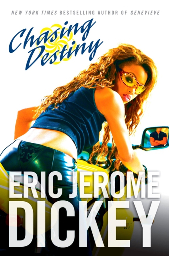 Chasing Destiny (e-bog) af Dickey, Eric Jerome