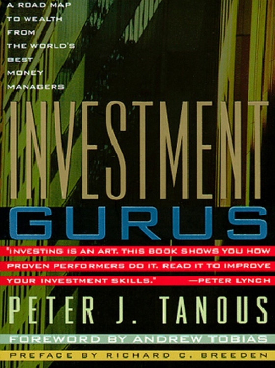 Investment Gurus (e-bog) af Tanous, Peter J.