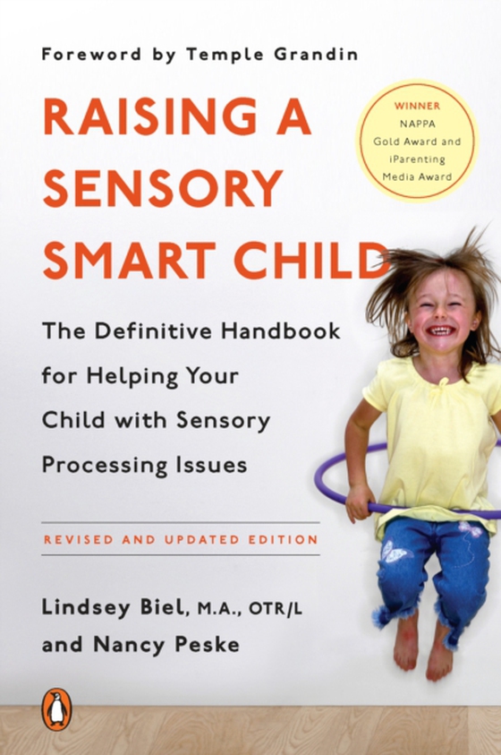 Raising a Sensory Smart Child (e-bog) af Peske, Nancy