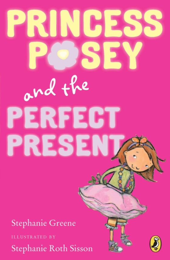 Princess Posey and the Perfect Present (e-bog) af Greene, Stephanie