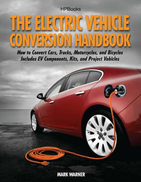 Electric Vehicle Conversion Handbook HP1568 (e-bog) af Warner, Mark