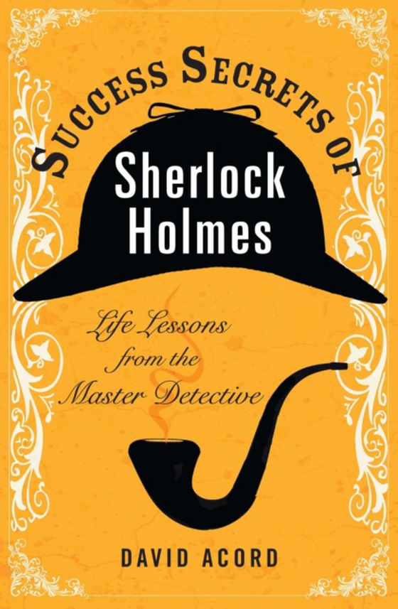 Success Secrets of Sherlock Holmes