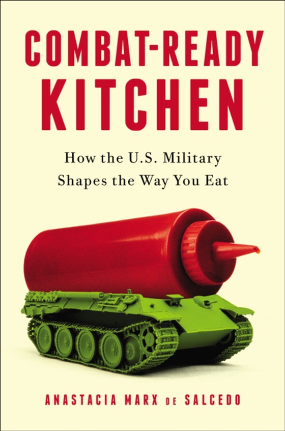 Combat-Ready Kitchen (e-bog) af Salcedo, Anastacia Marx de