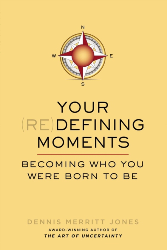 Your Redefining Moments (e-bog) af Jones, Dennis Merritt