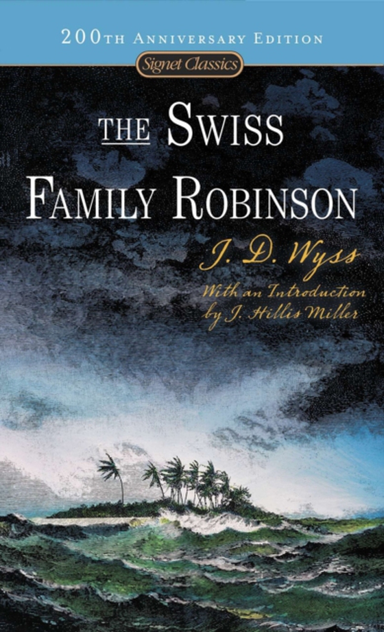 Swiss Family Robinson (e-bog) af Wyss, Johann D.