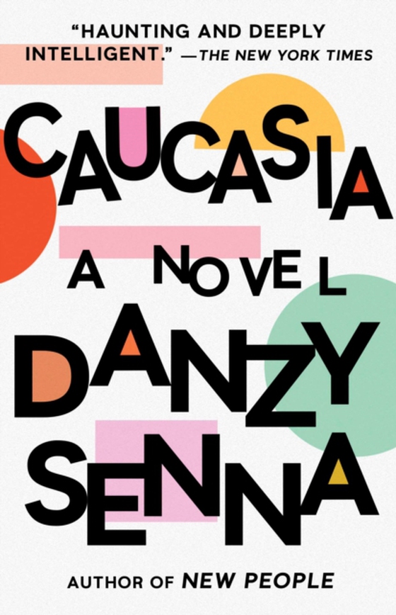 Caucasia (e-bog) af Senna, Danzy