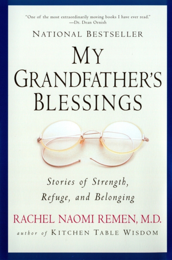 My Grandfather's Blessings (e-bog) af Remen, Rachel Naomi