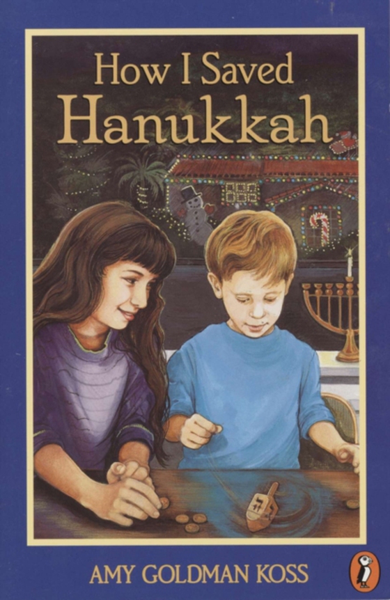 How I Saved Hanukkah (e-bog) af Koss, Amy Goldman