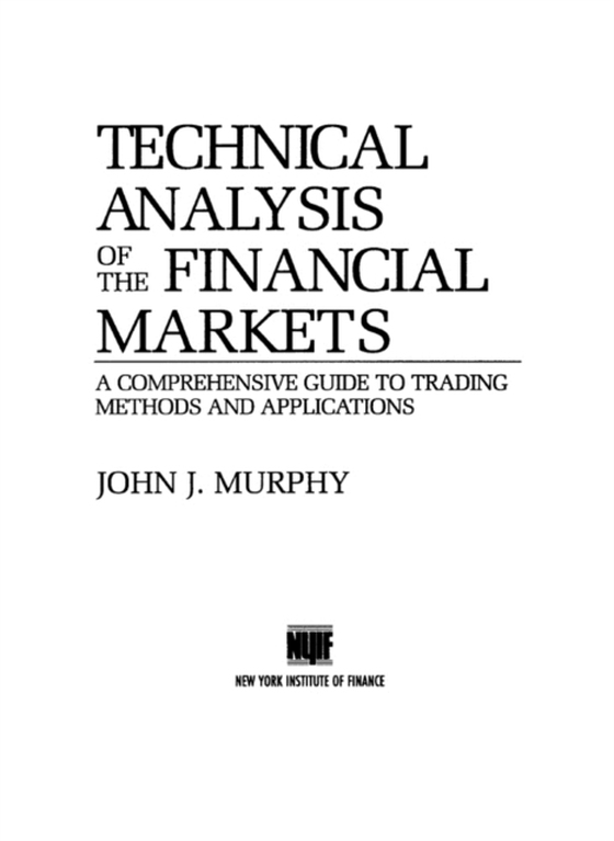 Technical Analysis of the Financial Markets (e-bog) af Murphy, John J.